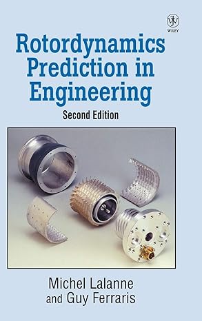 rotordynamics prediction in engineering subsequent edition michel lalanne ,guy ferraris 0471972886,