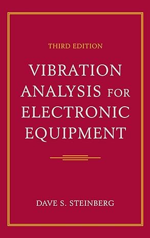 vibration analysis for electronic equipment 3rd edition dave s steinberg 047137685x, 978-0471376859