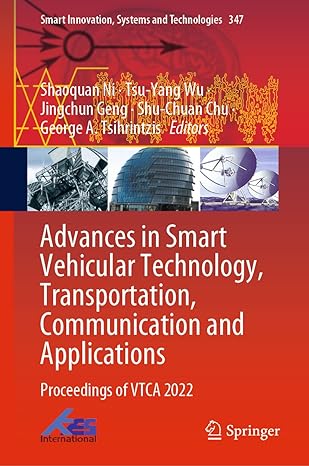 advances in smart vehicular technology transportation communication and applications proceedings of vtca 2022