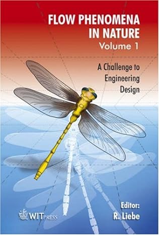 flow phenomena in nature volume 1 a challenge to engineering design 1st edition r liebe 1845640012,