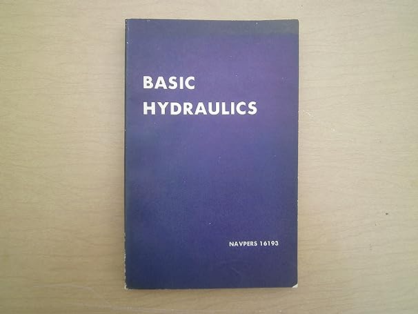 basic hydraulics navpers 16193 1st edition traing bureau of naval personnel standards and corriculum division