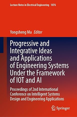 progressive and integrative ideas and applications of engineering systems under the framework of iot and ai