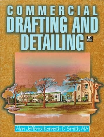 commercial drafting and detailing 1st edition alan jefferis ,kenneth d smith 0827367910, 978-0827367913