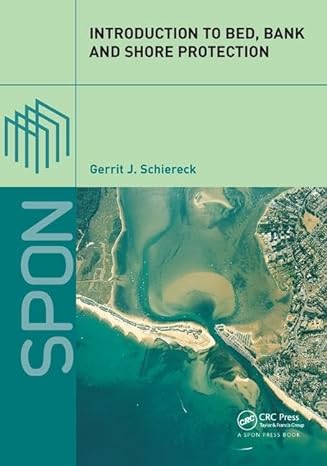 introduction to bed bank and shore protection 1st edition gerrit j schiereck 1138433977, 978-1138433977