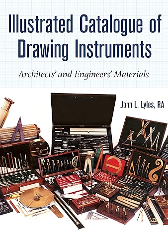 illustrated catalogue of drawing instruments architects and engineers materials 1st edition john mr lyles