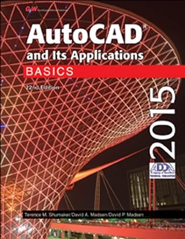autocad and its applications basics 2015 20th edition terence m shumaker ,david a madsen ,david p madsen