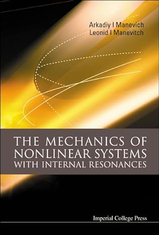 mechanics of nonlinear systems with internal resonances the 1st edition leonid manevitch ,arkadiy i manevich