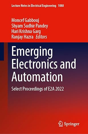 emerging electronics and automation select proceedings of e2a 2022 1st edition moncef gabbouj ,shyam sudhir