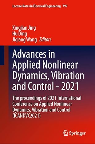 advances in applied nonlinear dynamics vibration and control 2021 the proceedings of 2021 international
