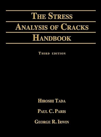 stress analysis of cracks handbook 3rd revised edition hiroshi tada ,asme press ,paul c paris 0791801535,