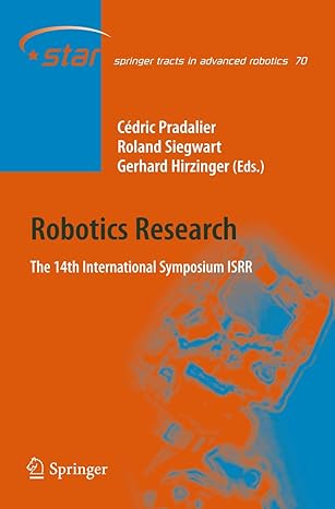 robotics research the 14th international symposium isrr 2011th edition cedric pradalier ,roland siegwart