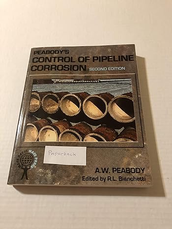 peabodys control of pipeline corrosion 2nd edition a w peabody 1575900920, 978-1575900926