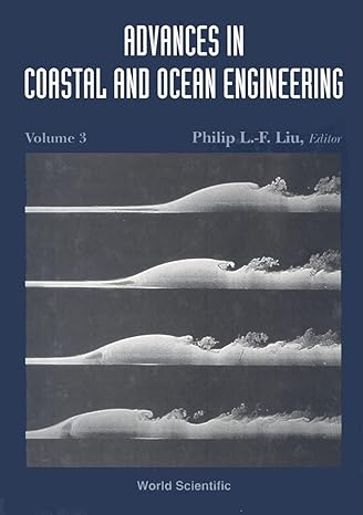 advances in coastal and ocean engineering vol 3 1st edition philip l f liu ,roger grimshaw ,yoshiaki toba