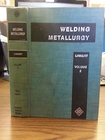 welding metallurgy carbon and alloy steels volume ii technology 1st edition g e linnert b000wjqqqq