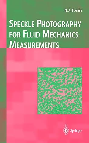 speckle photography for fluid mechanics measurements 1998th edition nikita a fomin 3540637672, 978-3540637677
