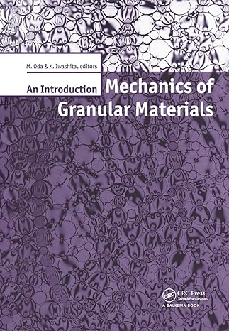 mechanics granular materials introdu 1st edition k iwashita ,m oda 9054104619, 978-9054104612