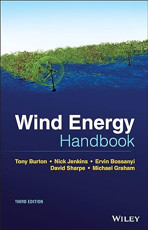 wind energy handbook 3rd edition tony l burton ,nick jenkins ,ervin bossanyi ,david sharpe ,michael graham