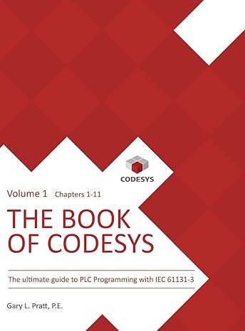 the book of codesys volume 1 the ultimate guide to plc and industrial controls programming with the codesys