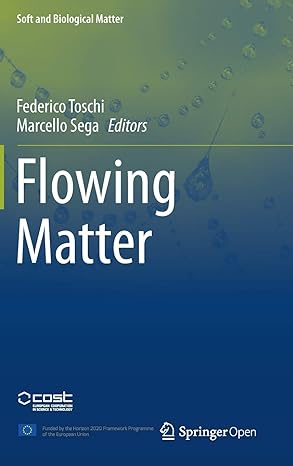 flowing matter 1st edition federico toschi ,marcello sega 3030233693, 978-3030233693
