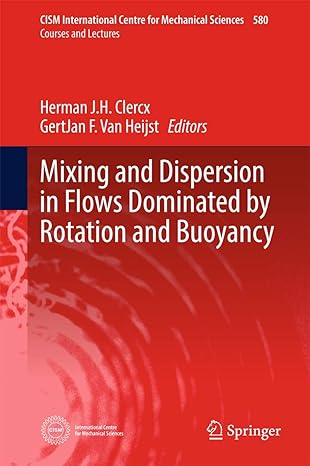 mixing and dispersion in flows dominated by rotation and buoyancy 1st edition herman j h clercx ,gertjan f