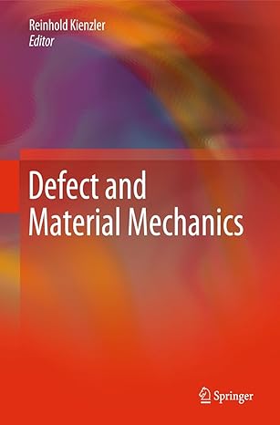 defect and material mechanics 1st edition reinhold kienzler 3319516310, 978-3319516318