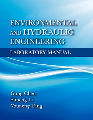 environmental and hydraulic engineering laboratory manual lab manual edition gang chen ,simeng youneng