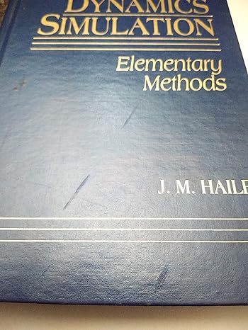 molecular dynamics simulation elementary methods 1st edition j m haile 0471819662, 978-0471819660
