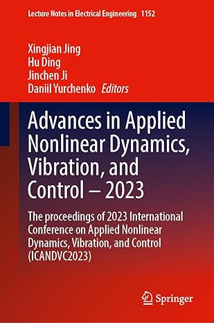 advances in applied nonlinear dynamics vibration and control 2023 the proceedings of 2023 international