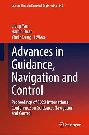 advances in guidance navigation and control proceedings of 2022 international conference on guidance