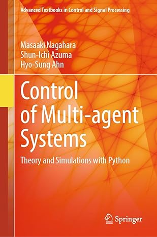 control of multi agent systems theory and simulations with python 1st edition masaaki nagahara ,shun ichi