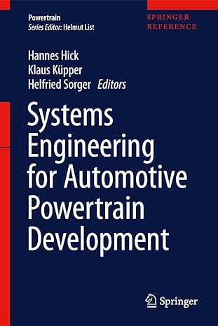 systems engineering for automotive powertrain development 2021st edition hannes hick ,klaus kupper ,helfried