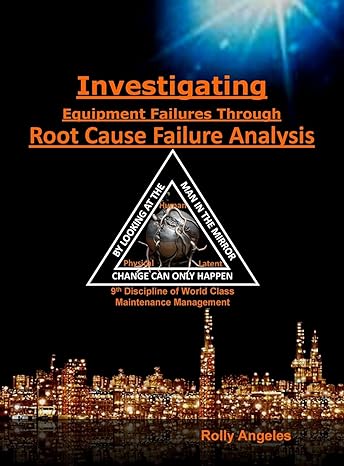 investigating equipment failures through root cause failure analysis 9th discipline on world class