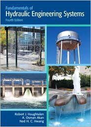 fundamentals of hydraulic engineering systems   text only 4th edition robert j houghtalen b005h5m8x0