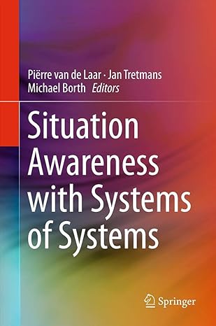 situation awareness with systems of systems 2013th edition pierre van de laar ,jan tretmans ,michael borth