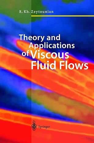 theory and applications of viscous fluid flows 2004th edition radyadour kh zeytounian 3540440135,