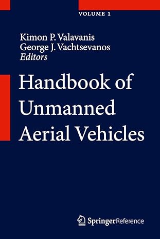 handbook of unmanned aerial vehicles 5 volume set 2015th edition kimon p valavanis ,george j vachtsevanos
