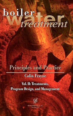 boiler water treatment principles and practice vol 2 2nd edition colin frayne 0820604003, 978-0820604008