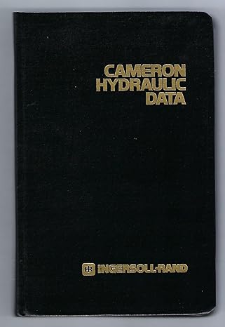 cameron hydraulic data a handy reference on the subject of hydraulics and steam 17th edition c c herald