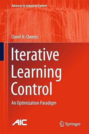 iterative learning control an optimization paradigm 1st edition david h owens 1447167708, 978-1447167709