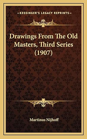 drawings from the old masters third series 1st edition martinus nijhoff 1168810663, 978-1168810663