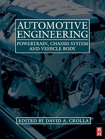 automotive engineering powertrain chassis system and vehicle body 1st edition david crolla ,william ribbens