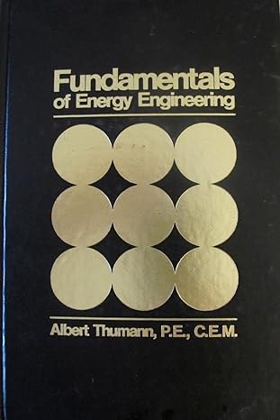 fundamentals of energy engineering 1st edition albert thumann 013338327x, 978-0133383270
