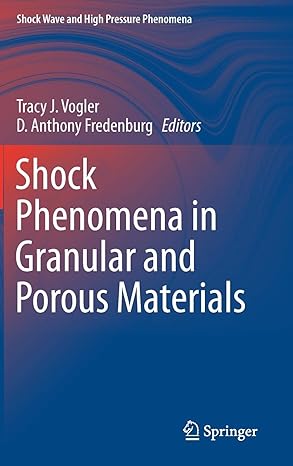 shock phenomena in granular and porous materials 1st edition tracy j vogler ,d anthony fredenburg 3030230015,