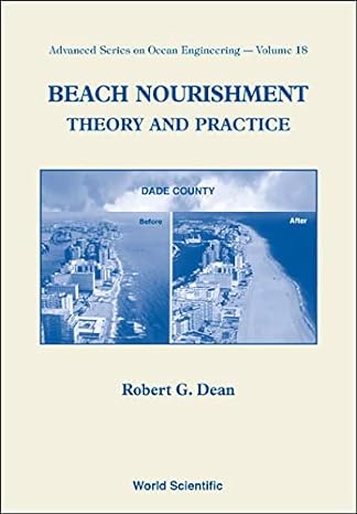 beach nourishment theory and practice 1st edition robert g dean 9810215479, 978-9810215477