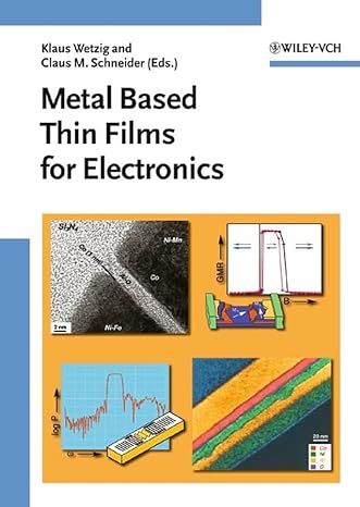 metal based thin films for electronics 2nd edition klaus wetzig ,claus m schneider 3527403655, 978-3527403653