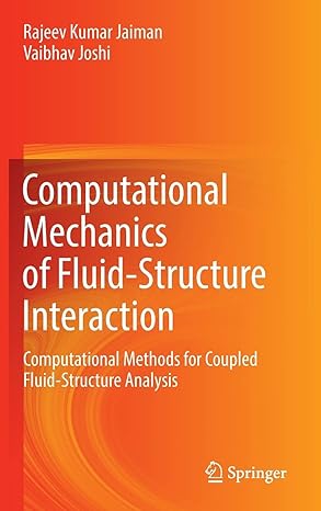 computational mechanics of fluid structure interaction computational methods for coupled fluid structure