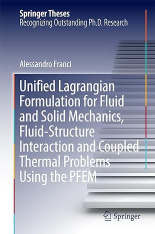 unified lagrangian formulation for fluid and solid mechanics fluid structure interaction and coupled thermal