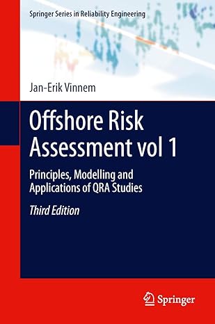 offshore risk assessment vol 1 principles modelling and applications of qra studies 3rd edition jan erik