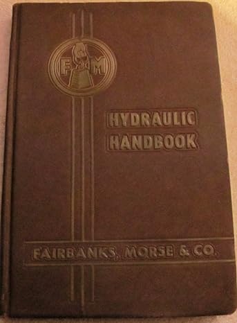 fairbanks morse hydraulic handbook fundamental hydraulics and data useful in the solution of pump application