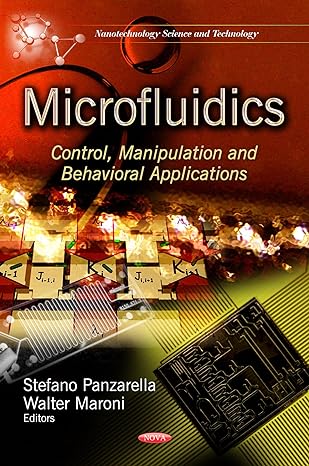 microfluidics control manipulation and behavioral applications uk edition stefano panzarella ,walter maroni